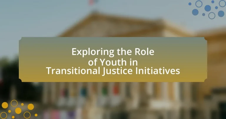 Exploring the Role of Youth in Transitional Justice Initiatives