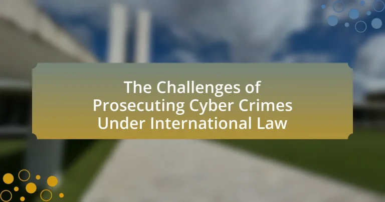 The Challenges of Prosecuting Cyber Crimes Under International Law