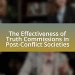 The Effectiveness of Truth Commissions in Post-Conflict Societies