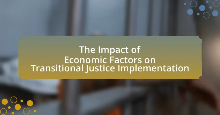 The Impact of Economic Factors on Transitional Justice Implementation