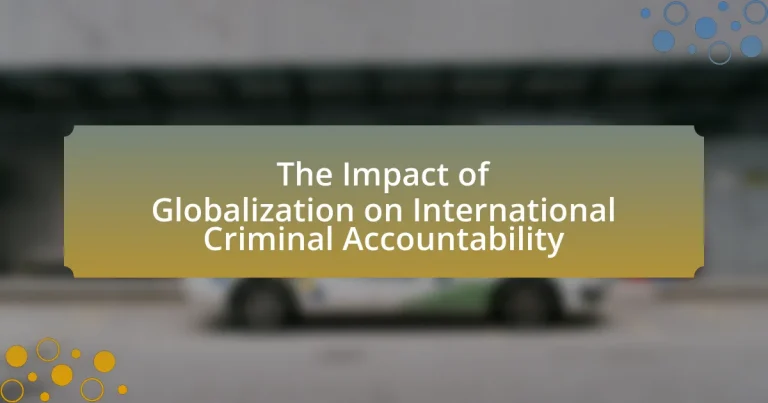 The Impact of Globalization on International Criminal Accountability
