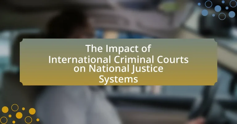 The Impact of International Criminal Courts on National Justice Systems