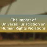 The Impact of Universal Jurisdiction on Human Rights Violations