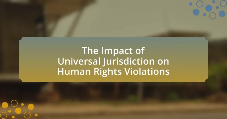 The Impact of Universal Jurisdiction on Human Rights Violations
