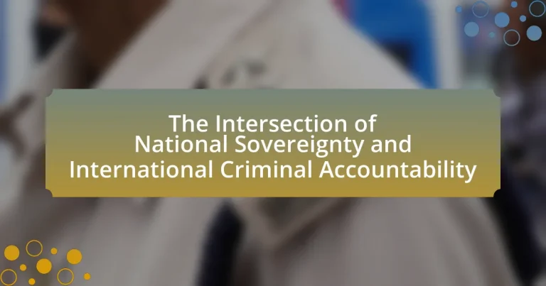 The Intersection of National Sovereignty and International Criminal Accountability