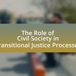 The Role of Civil Society in Transitional Justice Processes