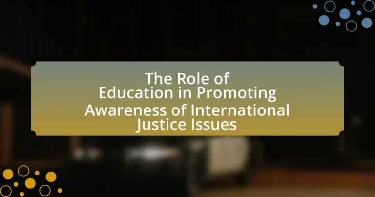 The Role of Education in Promoting Awareness of International Justice Issues