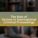 The Role of Victims in International Criminal Proceedings