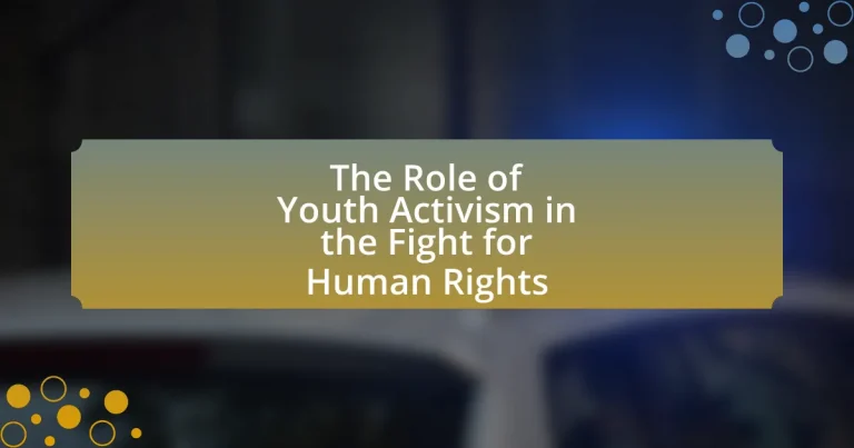 The Role of Youth Activism in the Fight for Human Rights