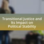 Transitional Justice and Its Impact on Political Stability
