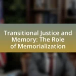 Transitional Justice and Memory: The Role of Memorialization