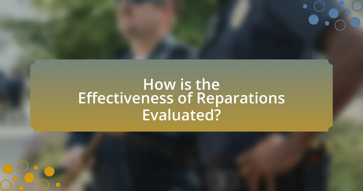 How is the Effectiveness of Reparations Evaluated?