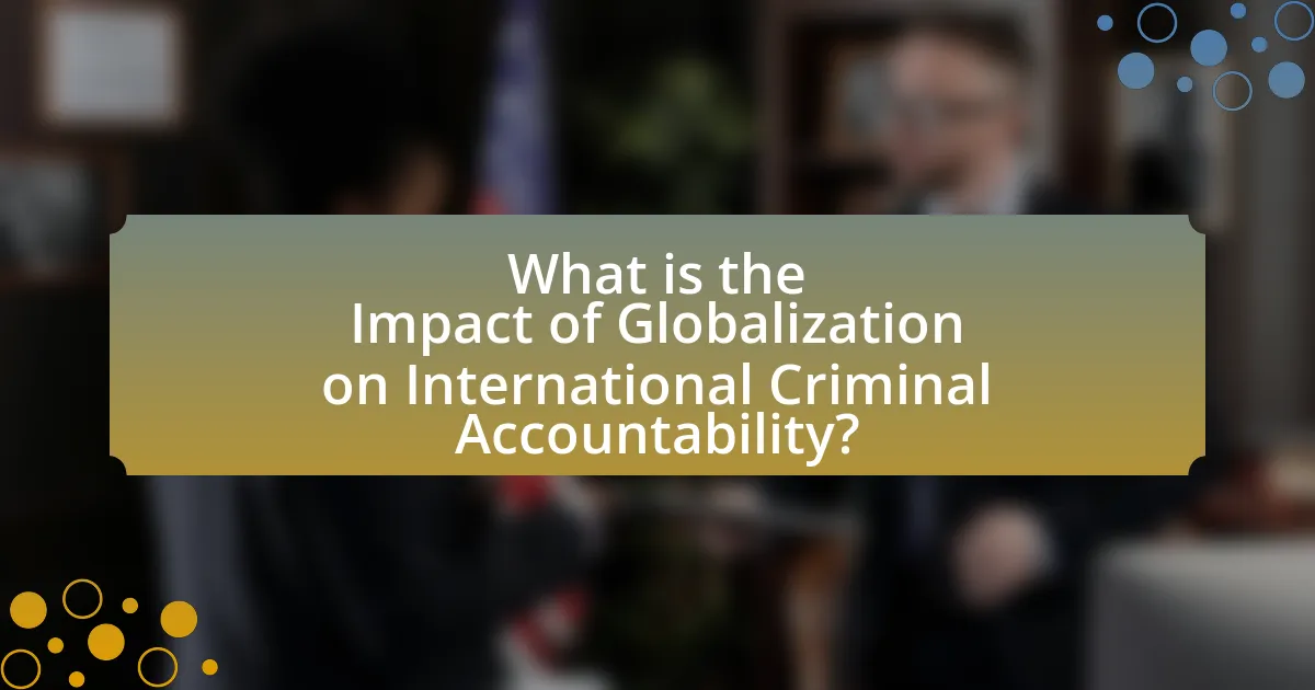What is the Impact of Globalization on International Criminal Accountability?